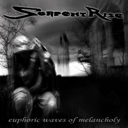Serpent Rise : Euphoric Waves of Melancholy